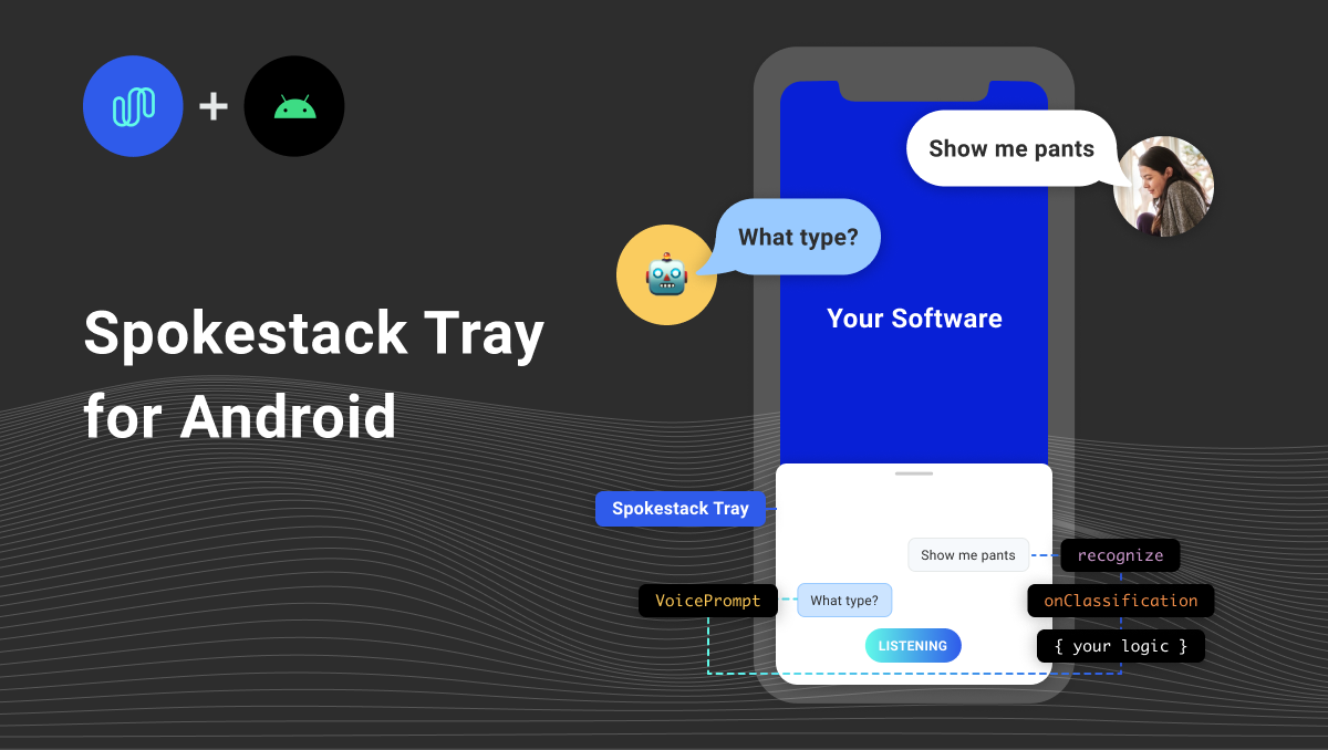 Spokestack Tray for Android - Spokestack